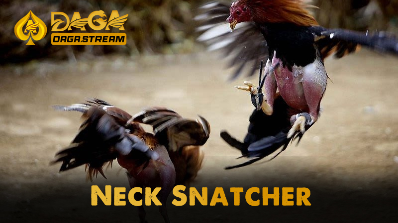 Neck Snatcher (Vồ Cổ)