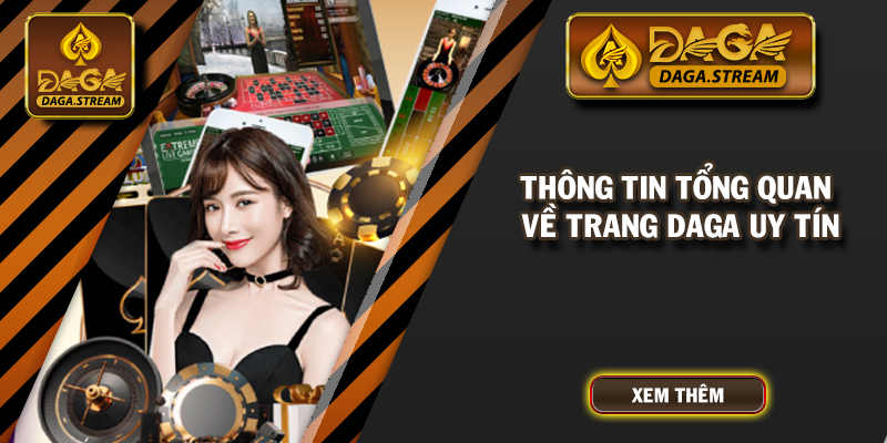 Giới thiệu về nhà cái DAGA