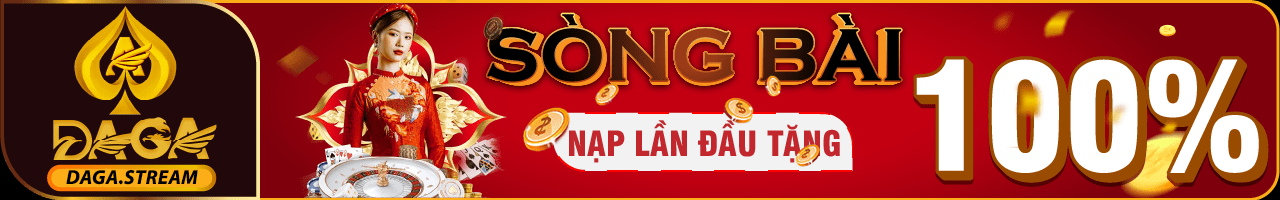 Nạp Lần Đầu Tặng Ngay 100% Game Sòng Bài