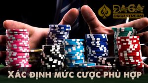 Xác định mức cược phù hợp với bạn